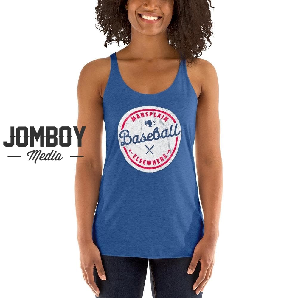 Mansplain Baseball Elsewhere | Women's Tank - Jomboy Media