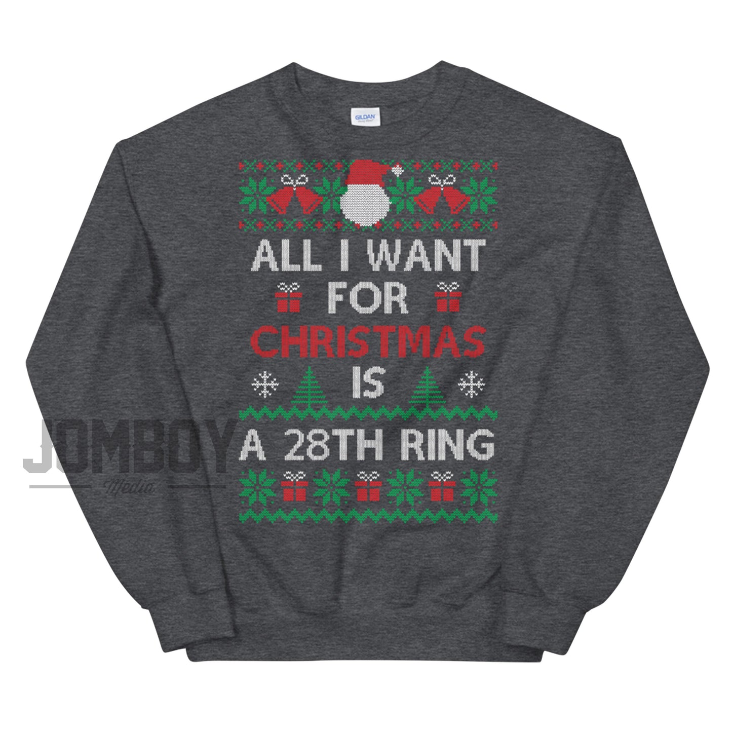 All I Want For Christmas Is A 28th Ring | Holiday Sweater - Jomboy Media
