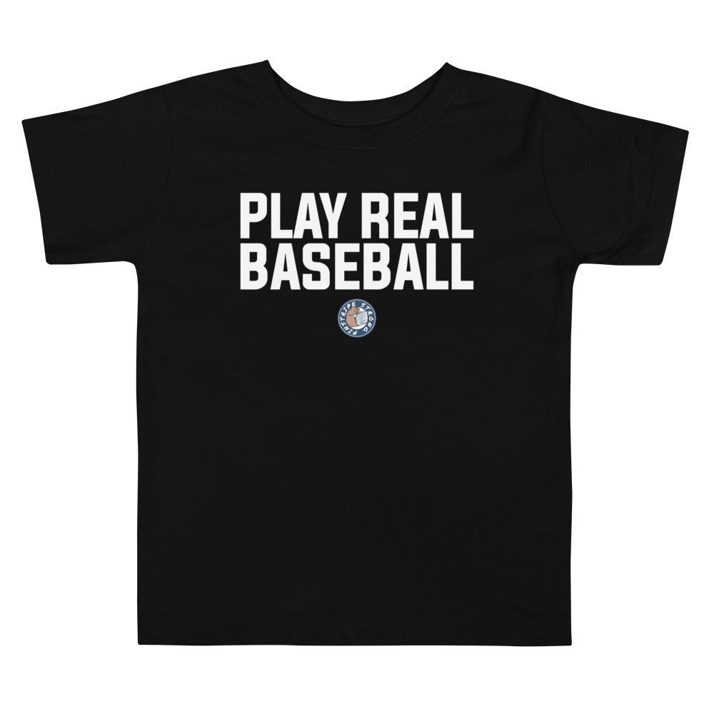 Play Real Baseball | Toddler Tee