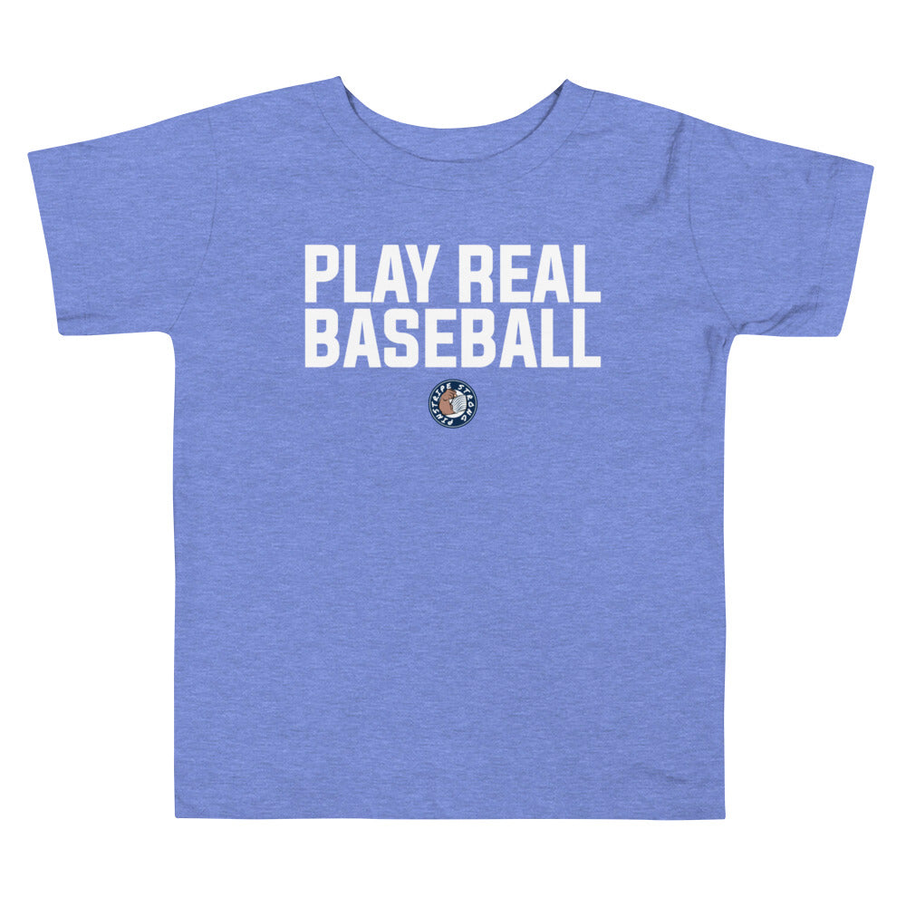 Play Real Baseball | Toddler Tee