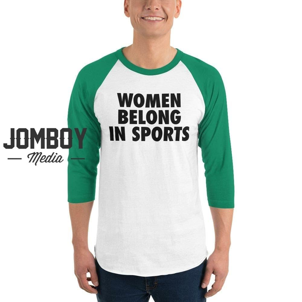 Women Belong In Sports | 3/4 Sleeve Shirt - Jomboy Media