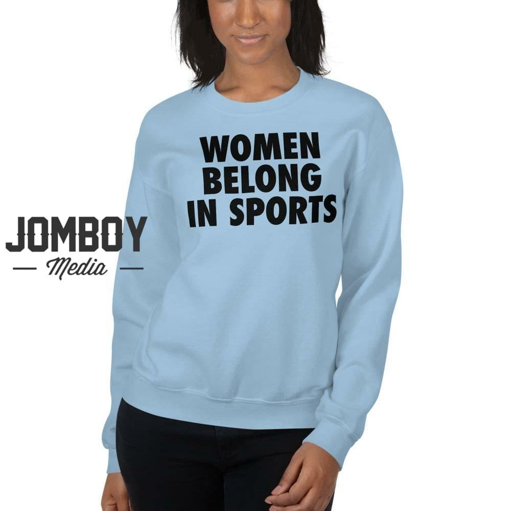 Women Belong In Sports | Crew Sweatshirt - Jomboy Media