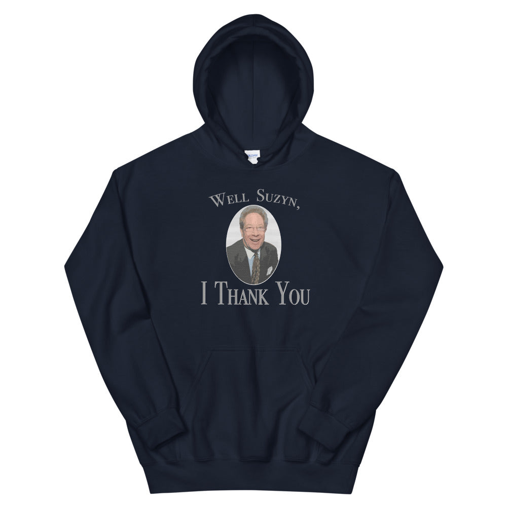 Well Suzyn, I Thank You | Hoodie