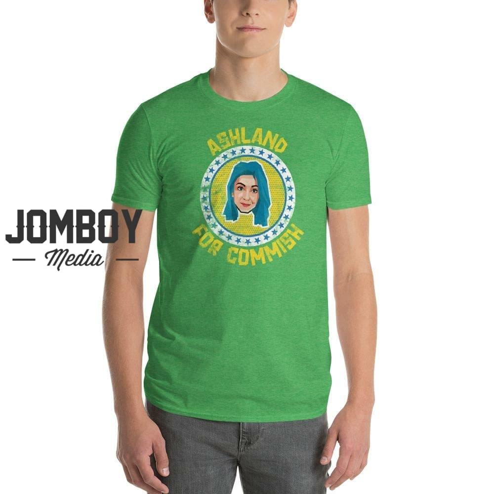 Ashland For Commish | T-Shirt - Jomboy Media