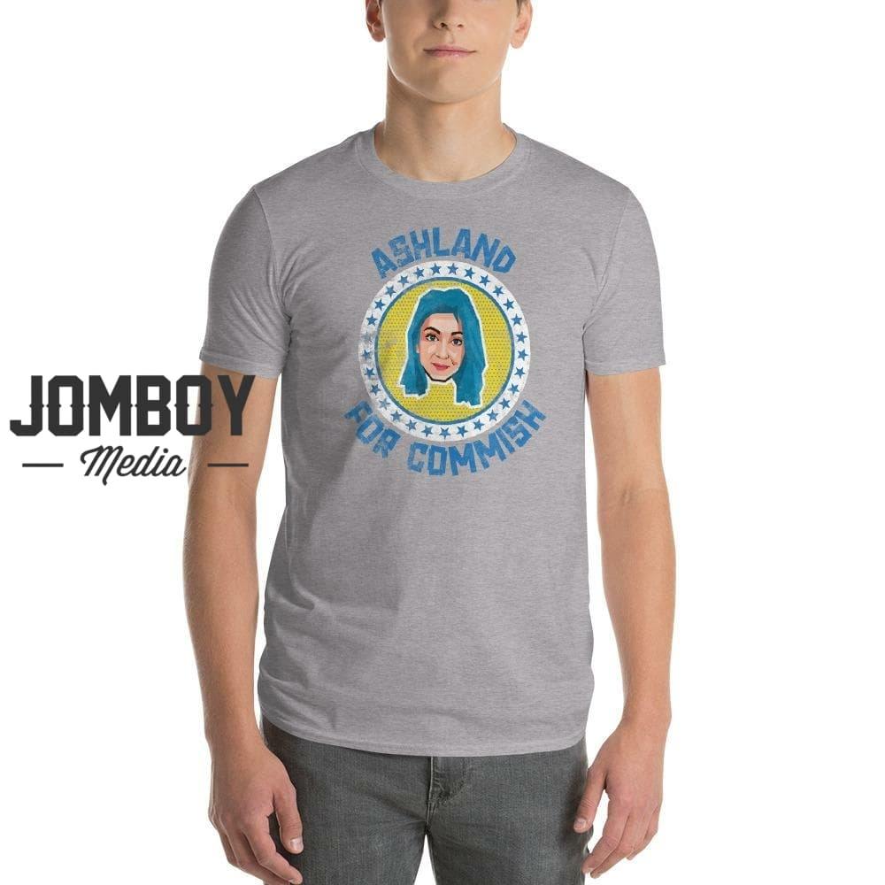 Ashland For Commish | T-Shirt - Jomboy Media