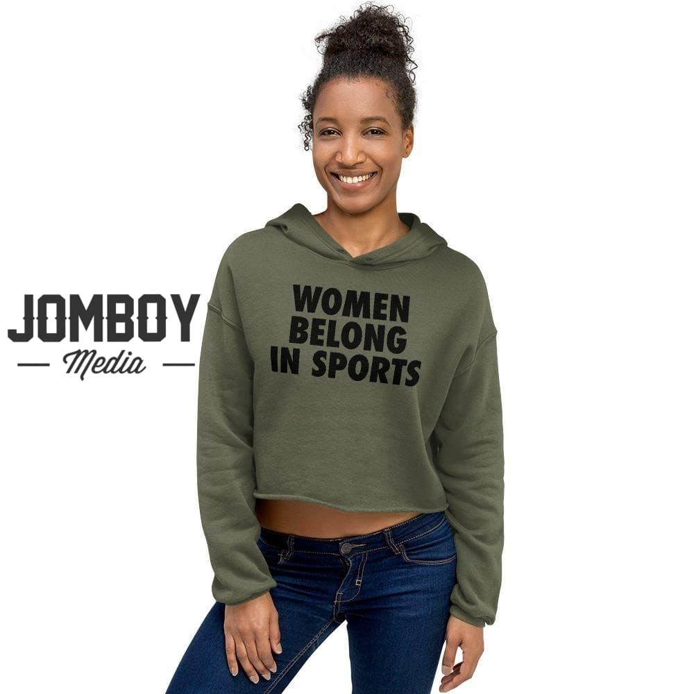 Women Belong In Sports | Crop Hoodie - Jomboy Media