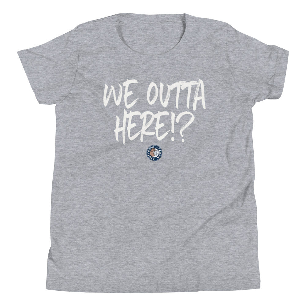 We Outta Here!? | Youth T-Shirt