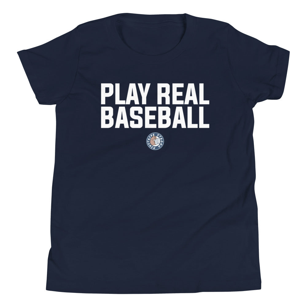 Play Real Baseball | Youth T-Shirt