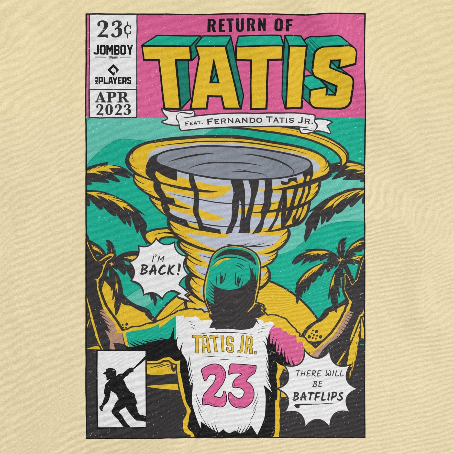 Alt text: Comic book style illustration on a beige T-shirt featuring "Return of Tatís" theme, highlighting Fernando Tatís Jr. Palm trees, a comic character in a baseball jersey, and speech bubbles with "I'm Back!" and "There