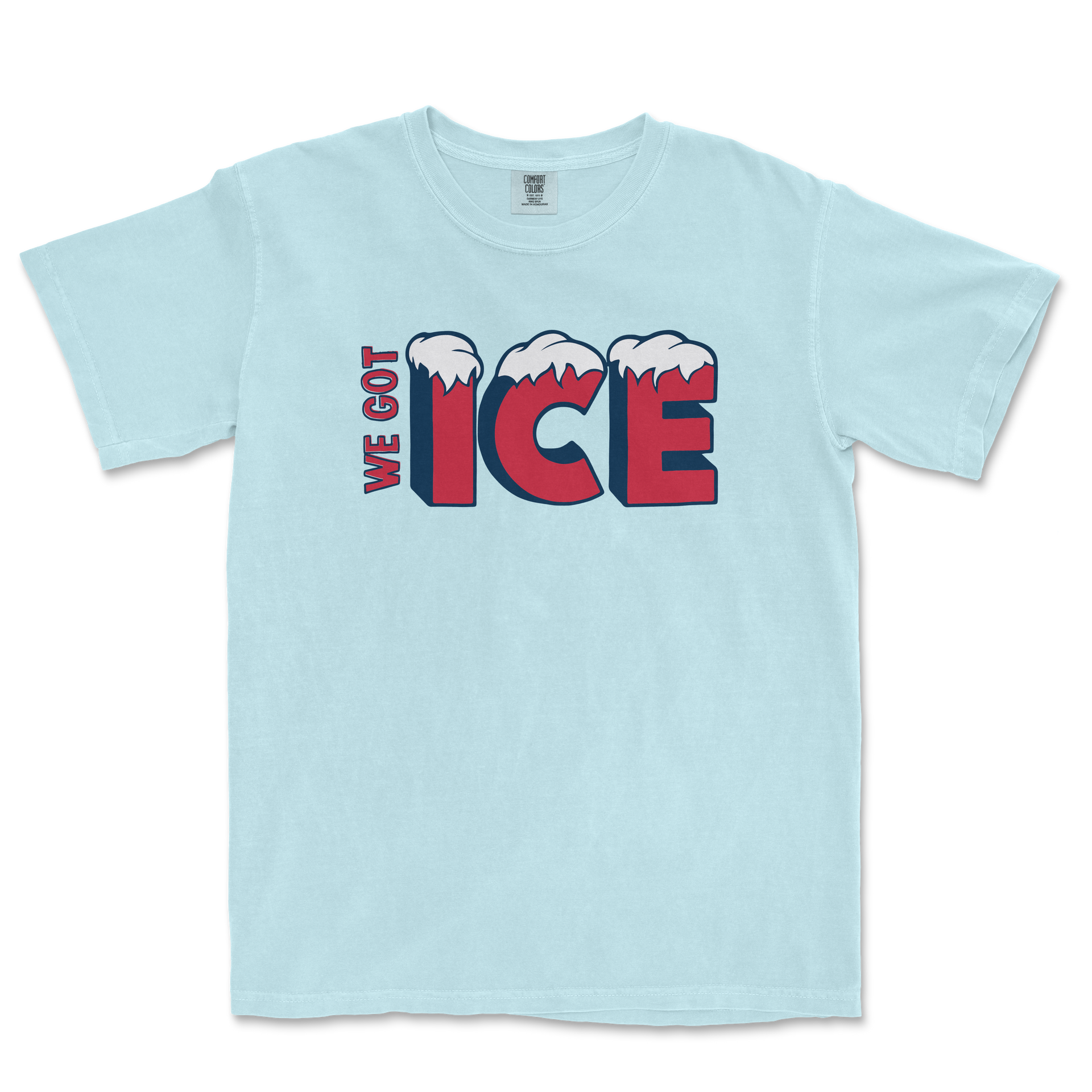 We Got Ice Team Shirt | Comfort Colors Tee | Premium Quality We Got Ice Team Shirt | Comfort Colors Tee | Premium Quality
