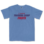 I LOVE TRAINING CAMP FIGHTS | COMFORT COLORS® VINTAGE TEE