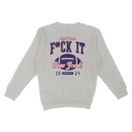 F*CK IT | TALKIN' GIANTS | CREWNECK SWEATSHIRT