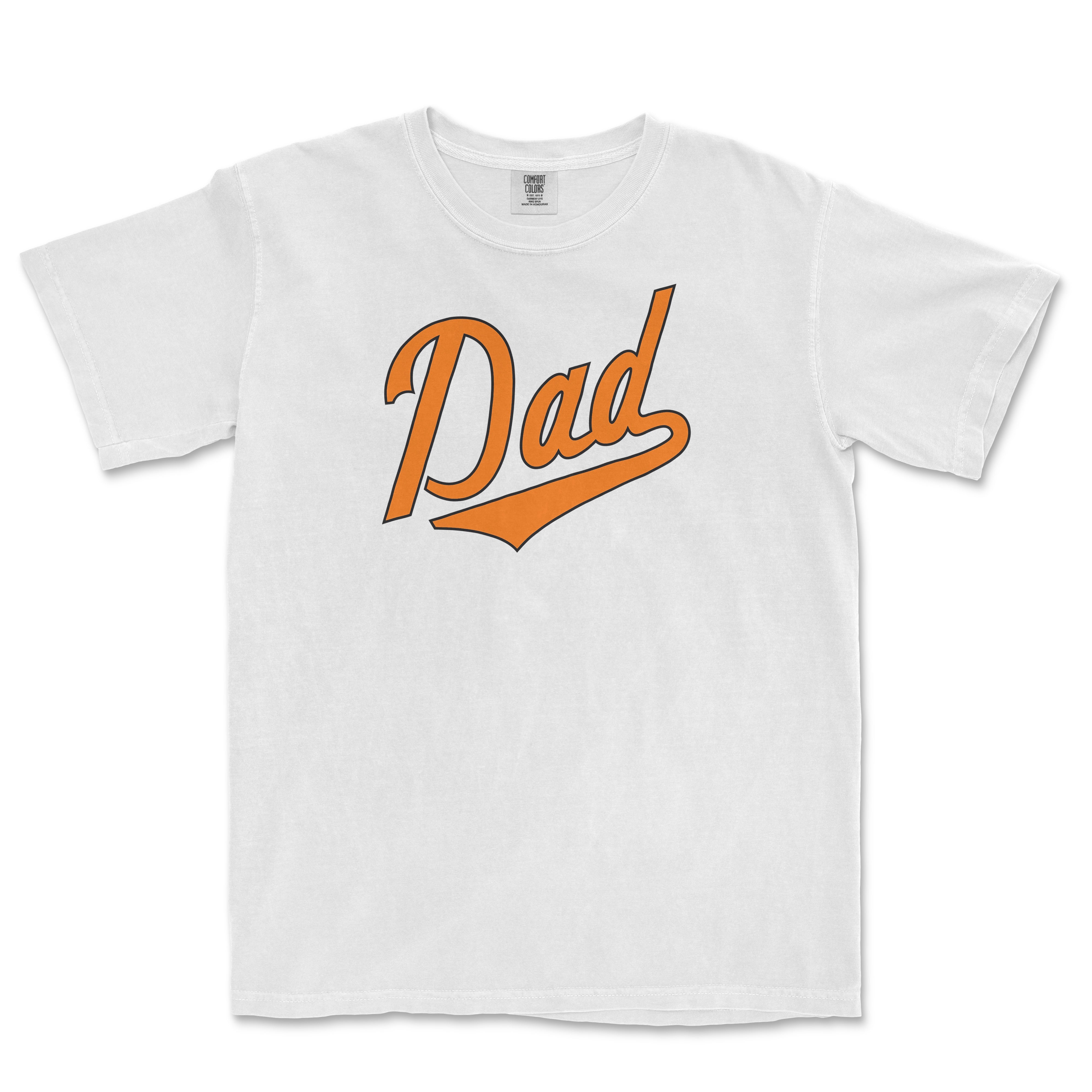 White Comfort Colors T-shirt with orange "Dad" text in a bold, cursive font, designed for Baltimore baseball dads.