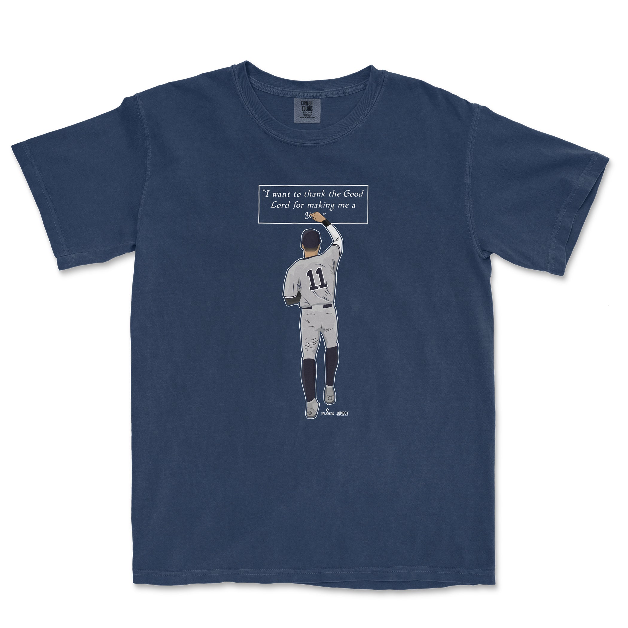 Navy t-shirt featuring a baseball player with the quote "I want to thank the Good Lord for making me" above him.