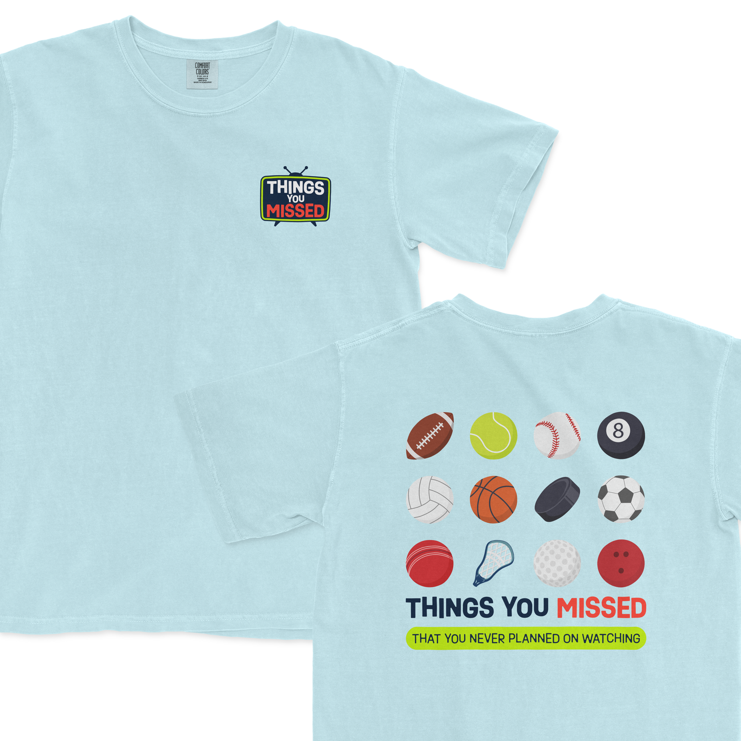 Things You Missed | Comfort Colors Tee