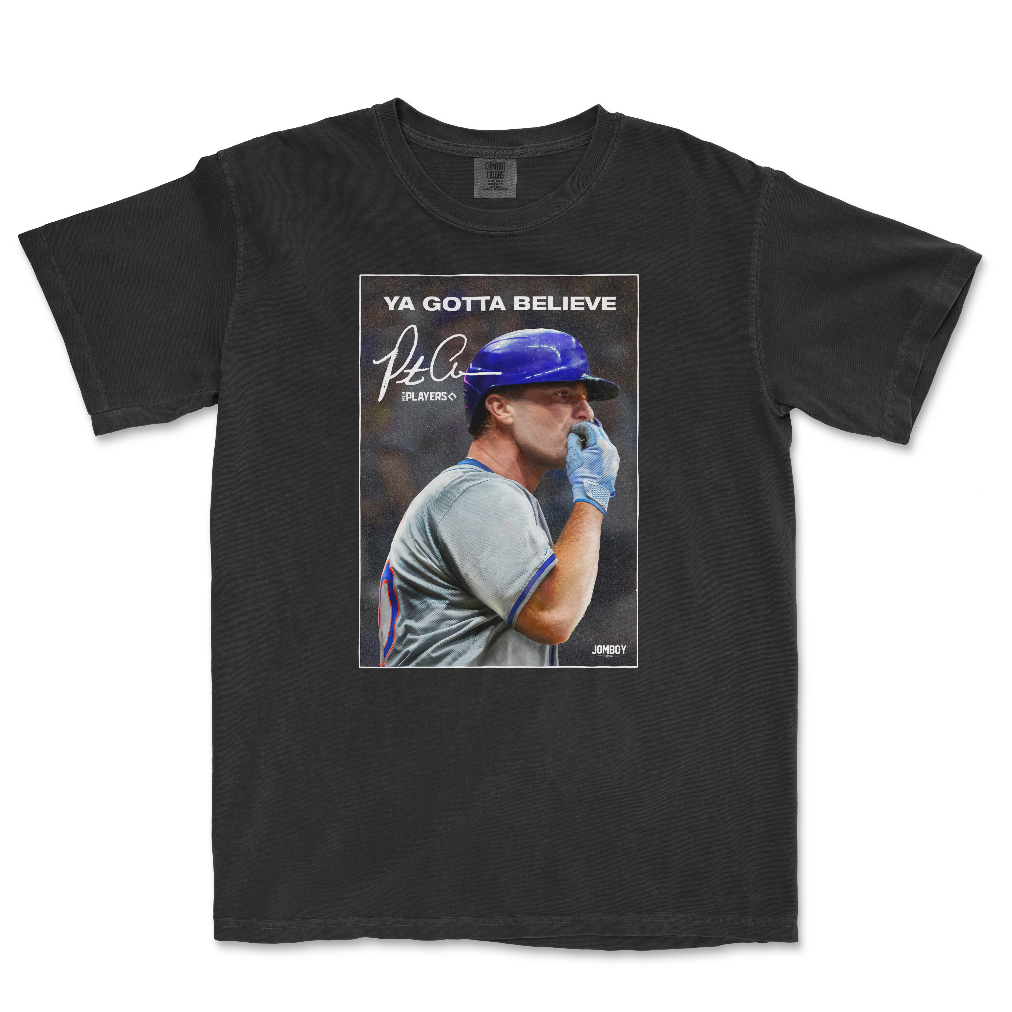 Black Comfort Colors T-shirt featuring a baseball player with a helmet, signature, and "YA GOTTA BELIEVE" text on the front.