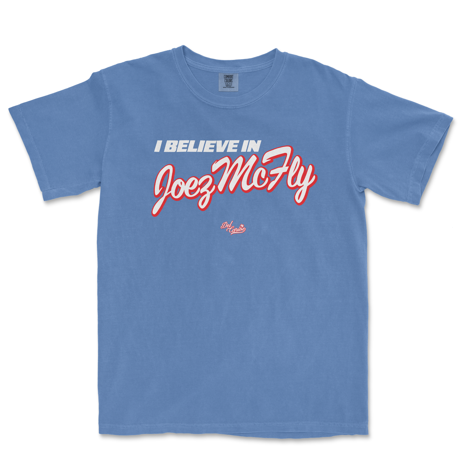 I BELIEVE IN JOEZ MCFLY | Del Caribe