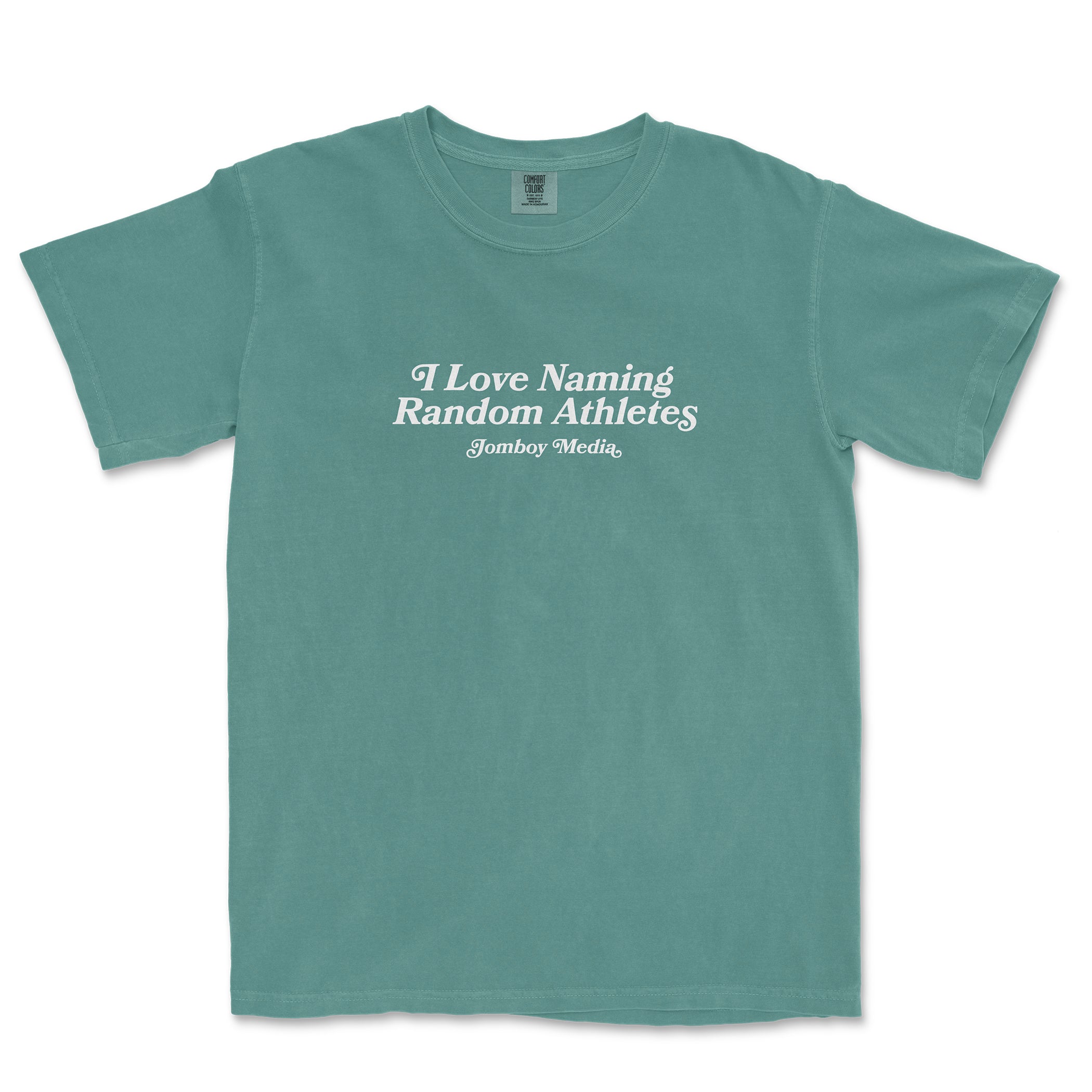 Comfort Colors tee with white text that reads "I Love Naming Random Athletes" and "Jomboy Media" underneath, in a casual, relaxed fit.