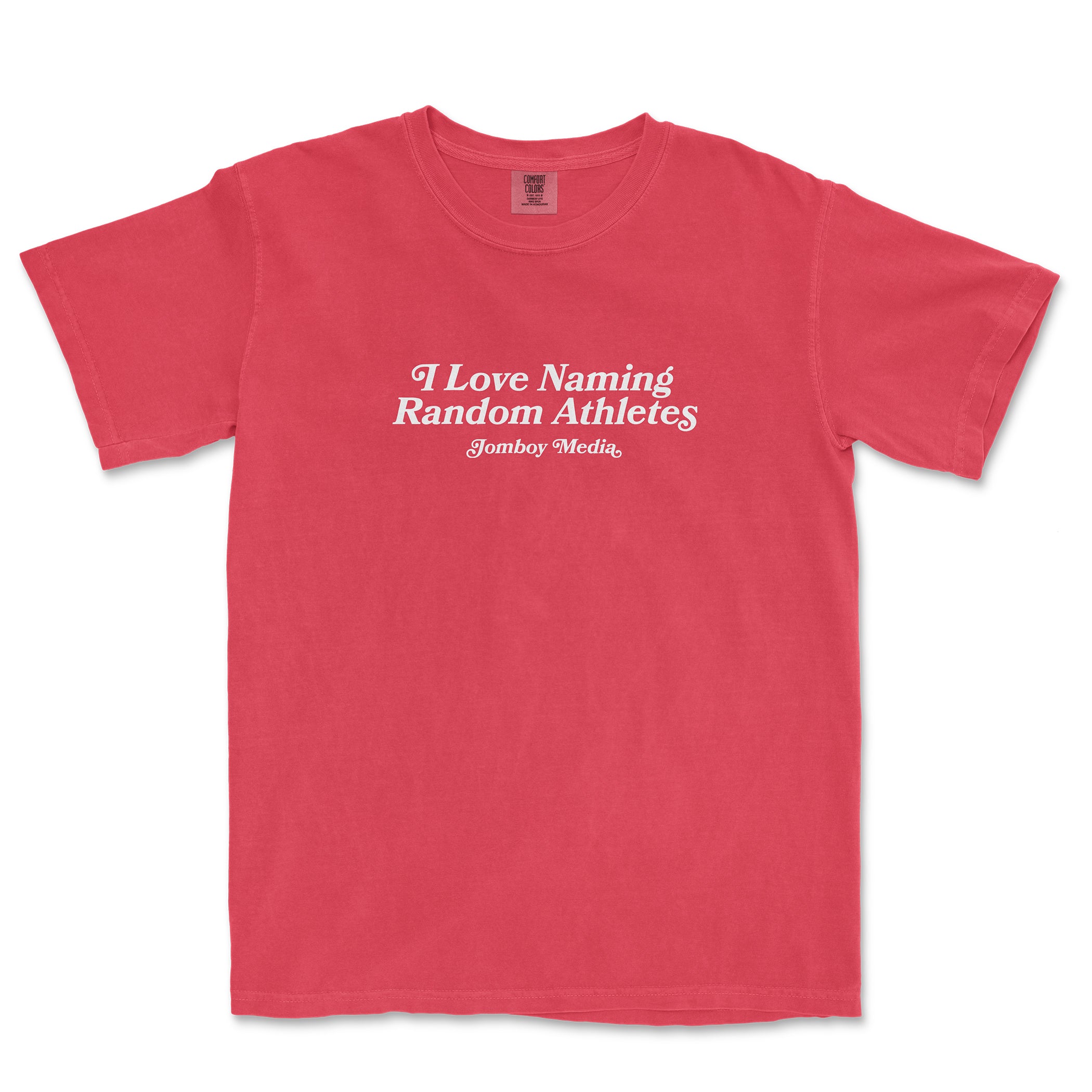 Pink Comfort Colors T-shirt with white text that reads "I Love Naming Random Athletes" and "Jomboy Media" underneath.