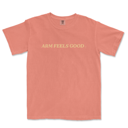 Arm Feels Good | Comfort Colors Tee