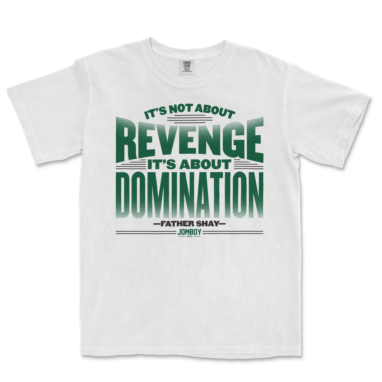 Not Revenge, But Domination | COMFORT COLORS® VINTAGE TEE