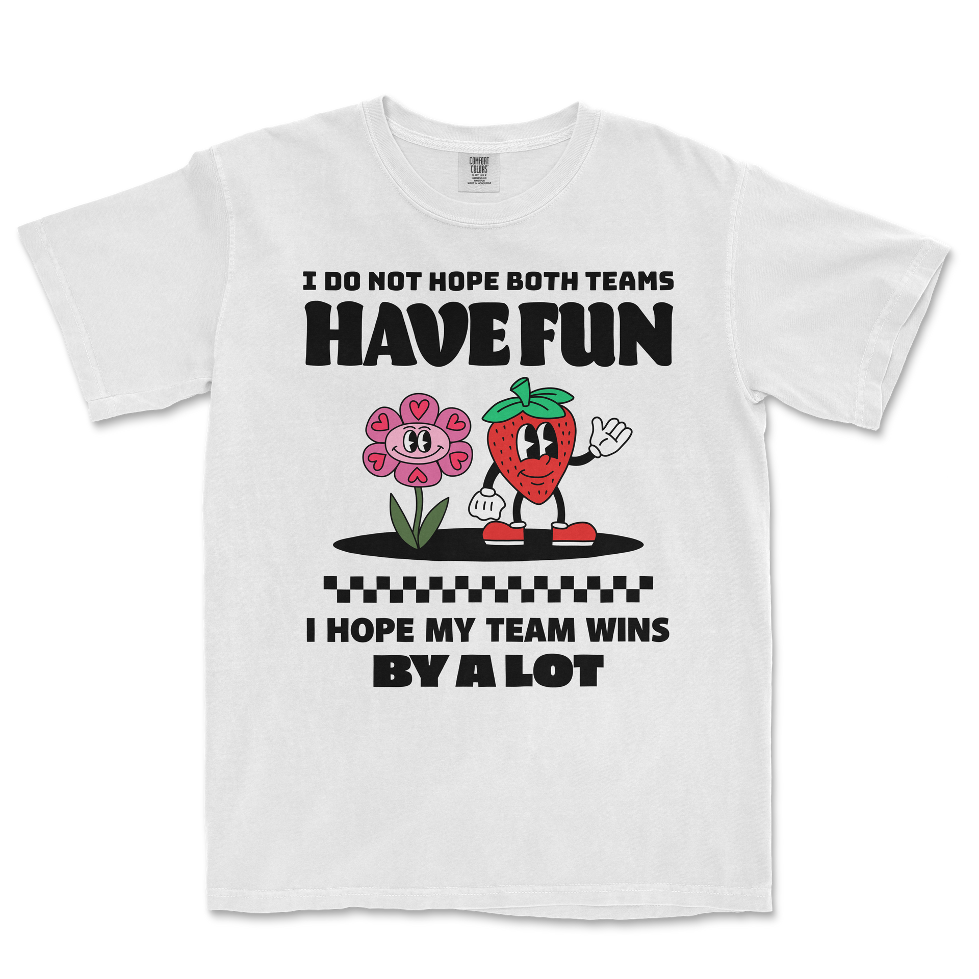 I Hope My Team Wins | Premium Comfort Colors Tee - Designed By