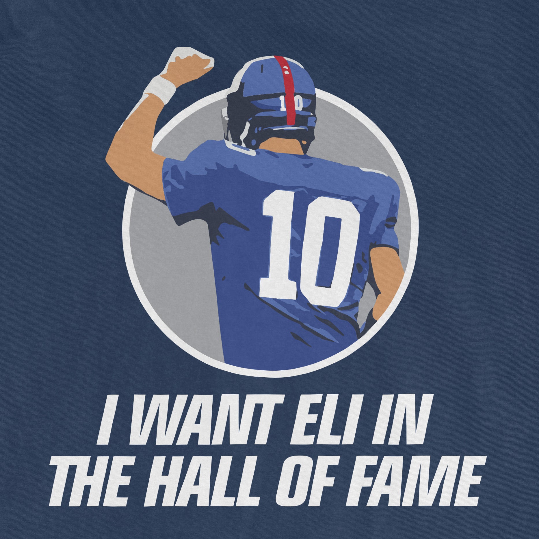 Back view of a football player in a blue jersey with the number 10, flexing arm, with text "I WANT ELI IN THE HOF" below.