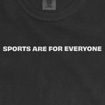 SPORTS ARE FOR EVERYONE | COMFORT COLORS VINTAGE TEE