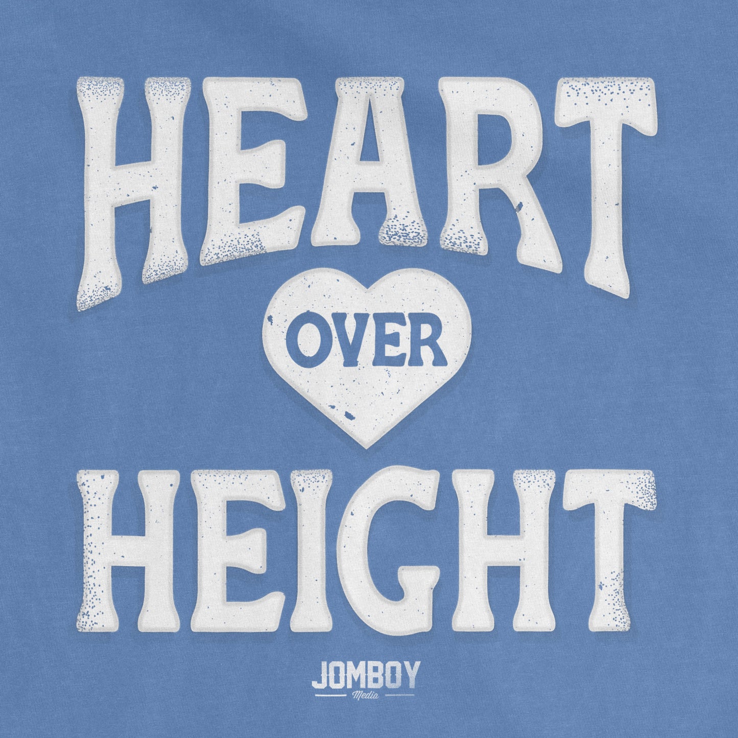 Heart Over Height | COMFORT COLORS® VINTAGE TEE