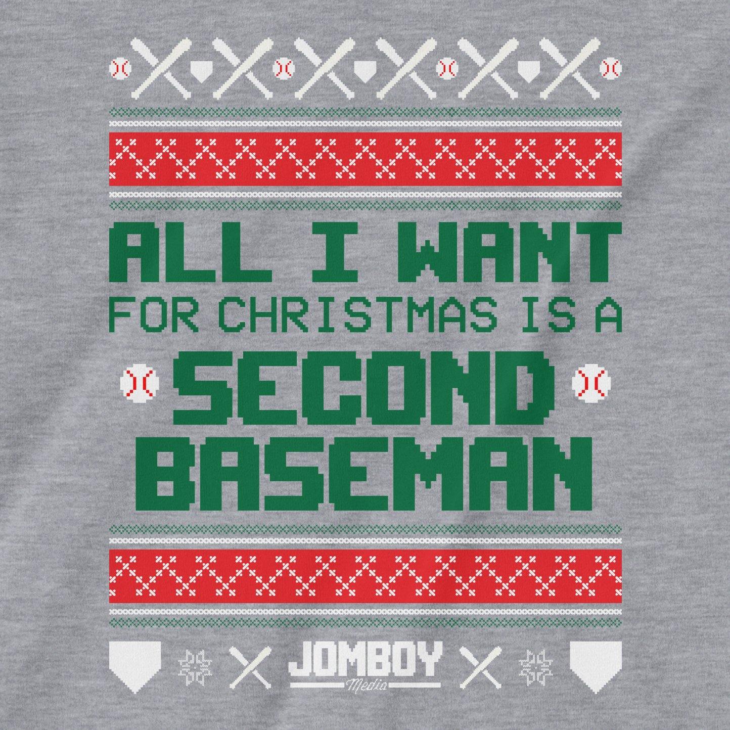 All I Want For Christmas Is A Second Baseman | T-Shirt - Jomboy Media