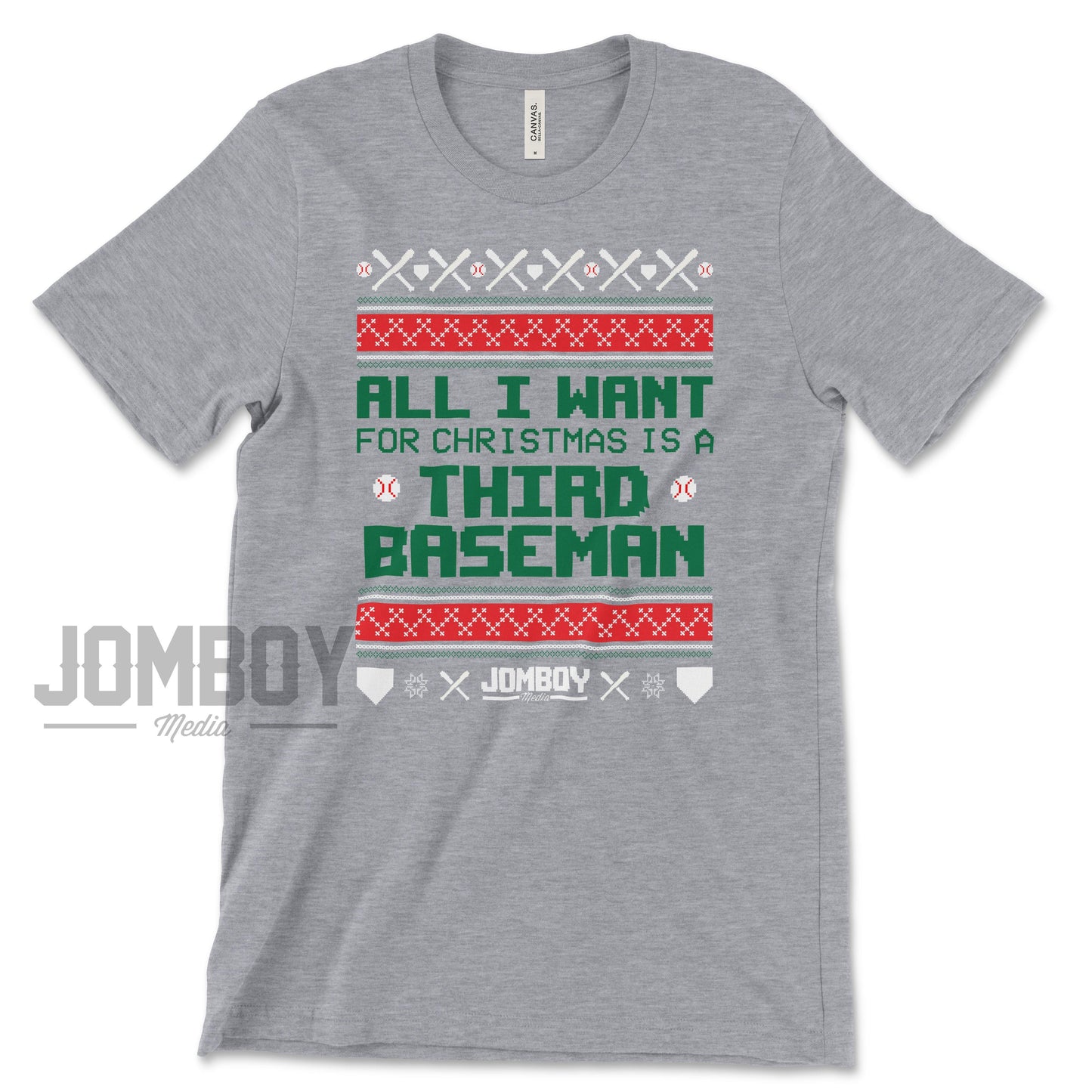 All I Want For Christmas Is A Third Baseman | T-Shirt - Jomboy Media