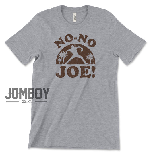 No No Joe! | T-Shirt