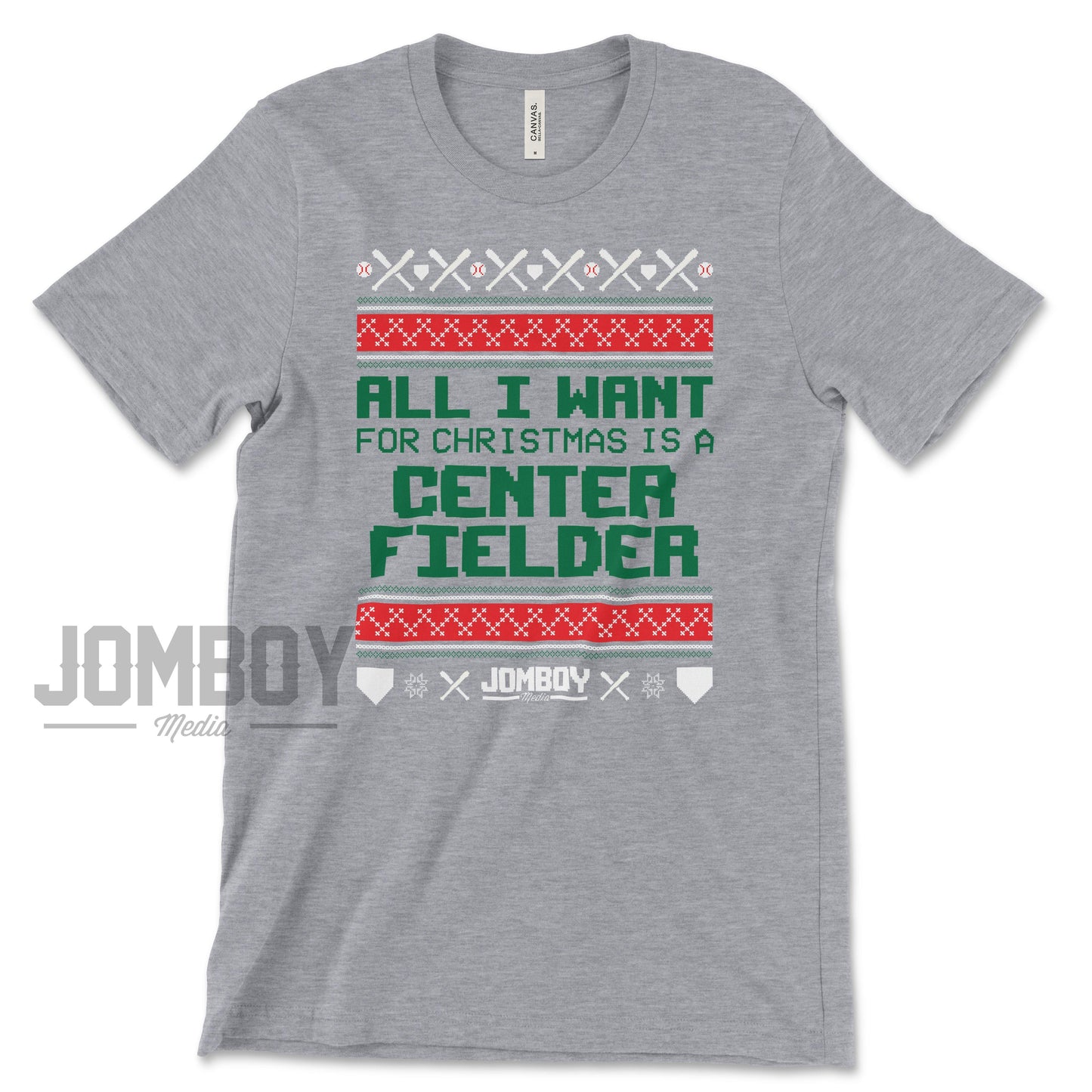 All I Want For Christmas Is A Center Fielder | T-Shirt - Jomboy Media