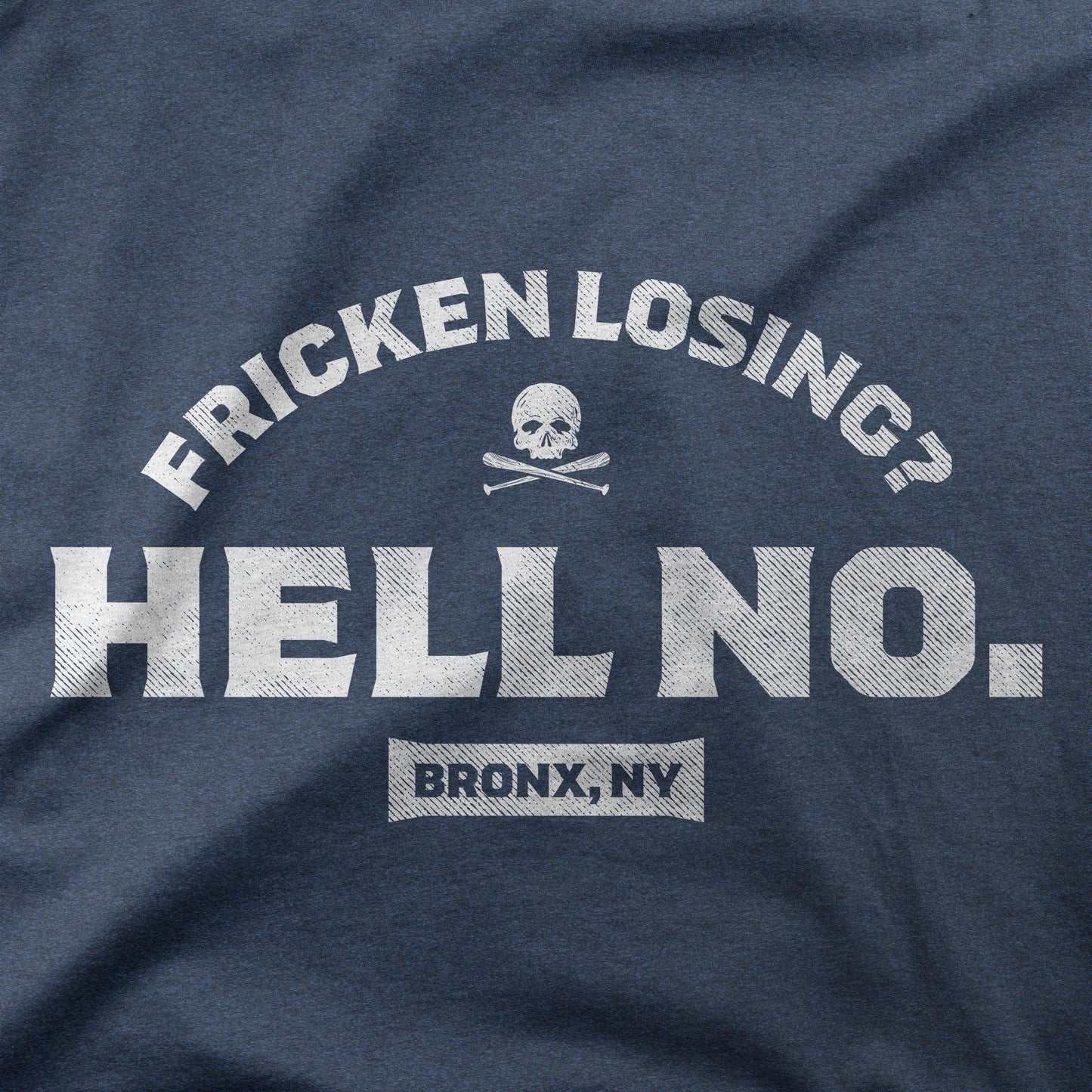 Fricken Losing? Hell No. | T-Shirt - Jomboy Media