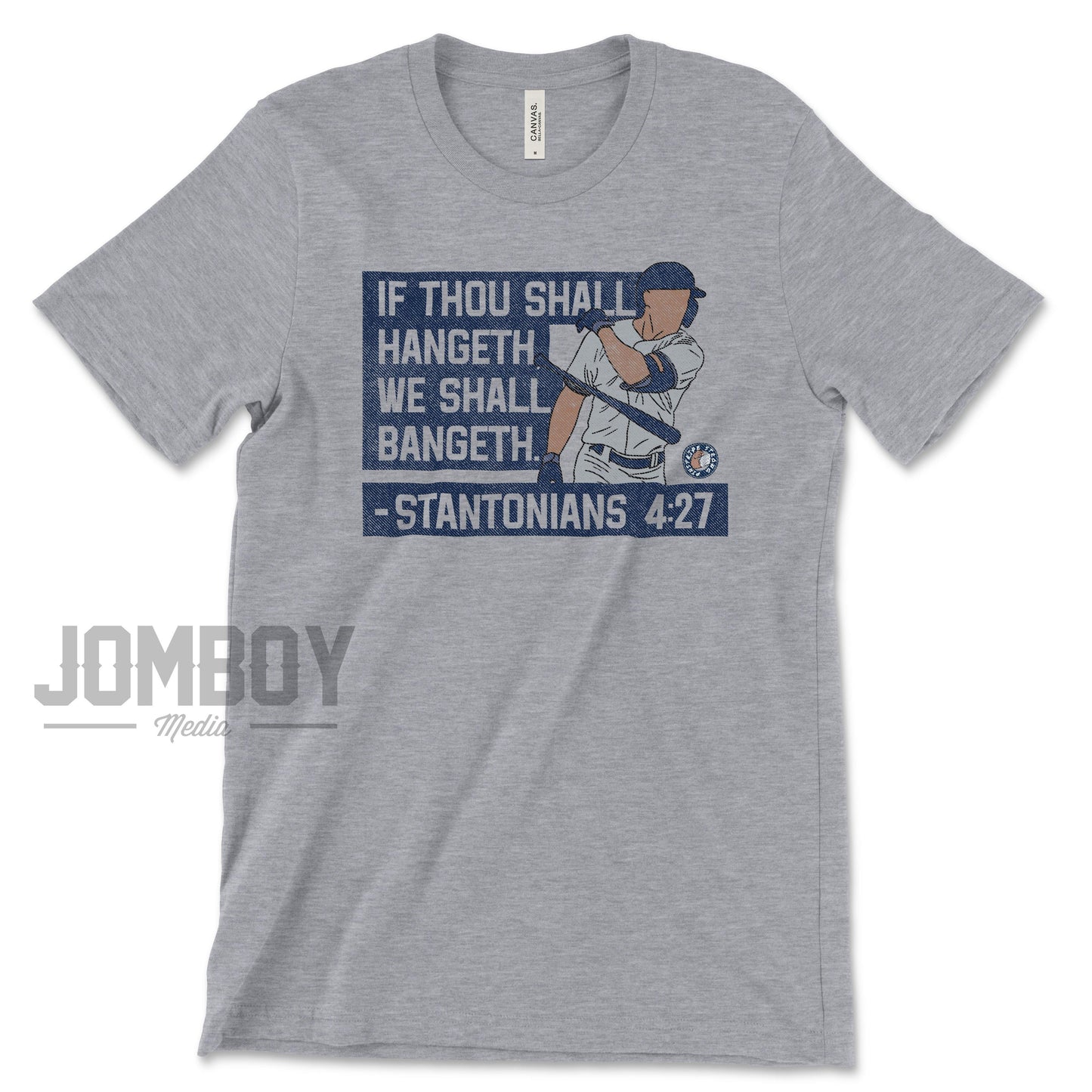 If Thou Shall Hangeth. We Shall Bangeth. | T-Shirt - Jomboy Media