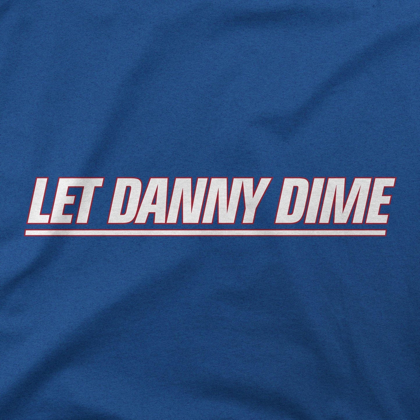 Let Danny Dime | T-Shirt - Jomboy Media