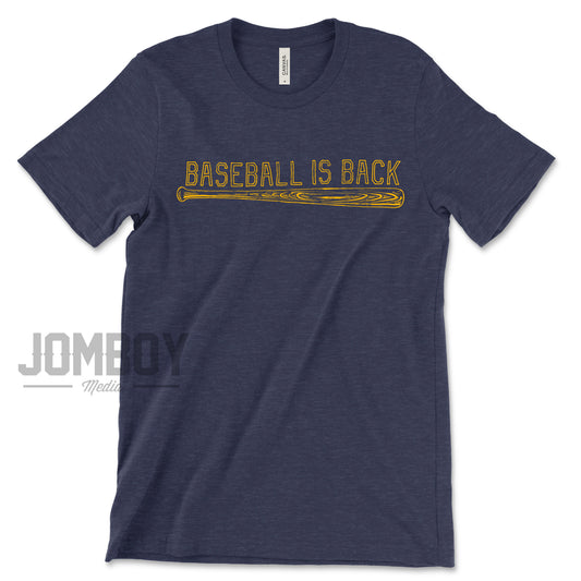 Baseball Is Back | T-Shirt