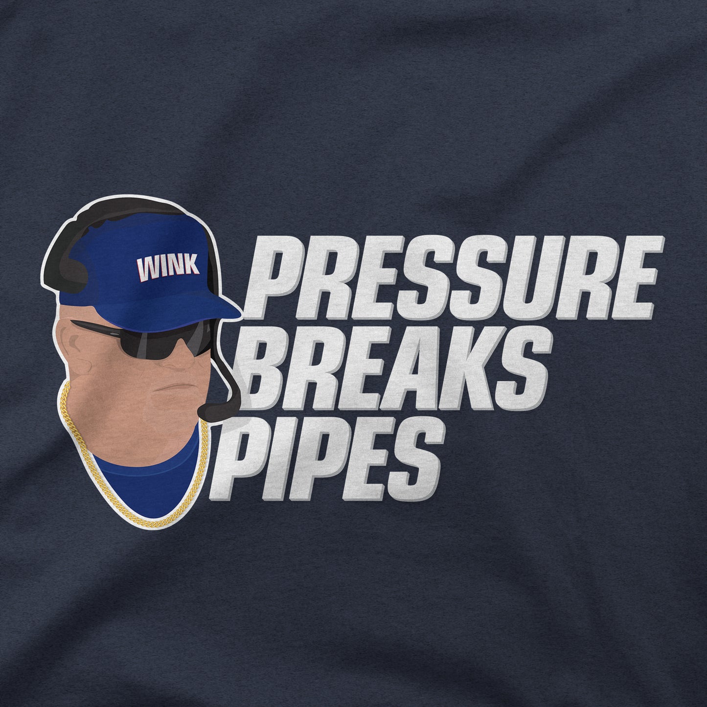 Pressure Breaks Pipes | T-Shirt
