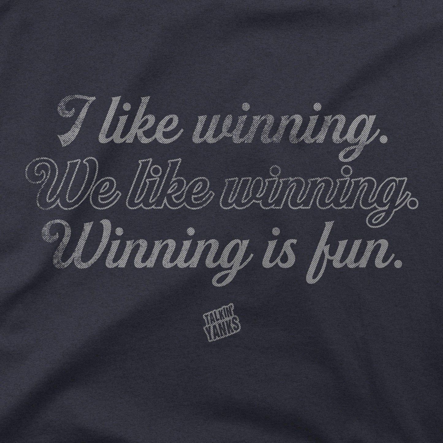 I Like Winning. | T-Shirt - Jomboy Media