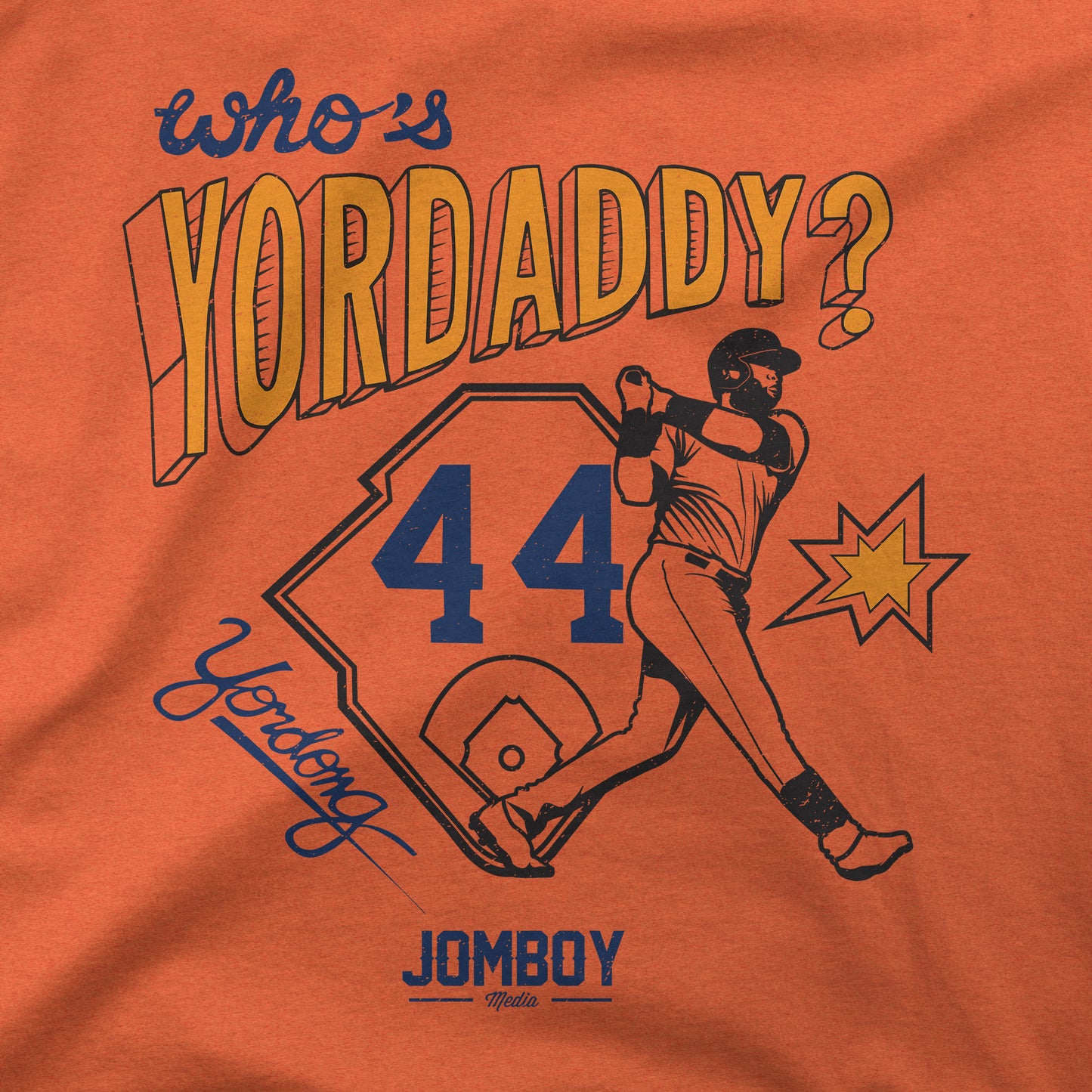 Who's Yordaddy Yordong 44 Jomboy shirt, hoodie, sweater, long