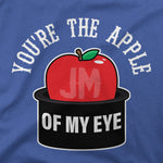 You're The Apple Of My Eye | T-Shirt