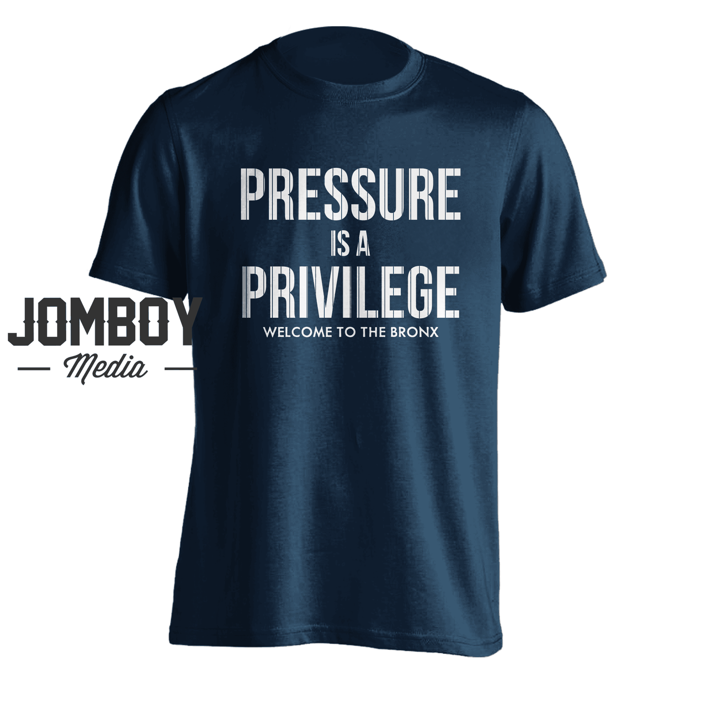 Pressure Is A Privilege | T-Shirt - Jomboy Media