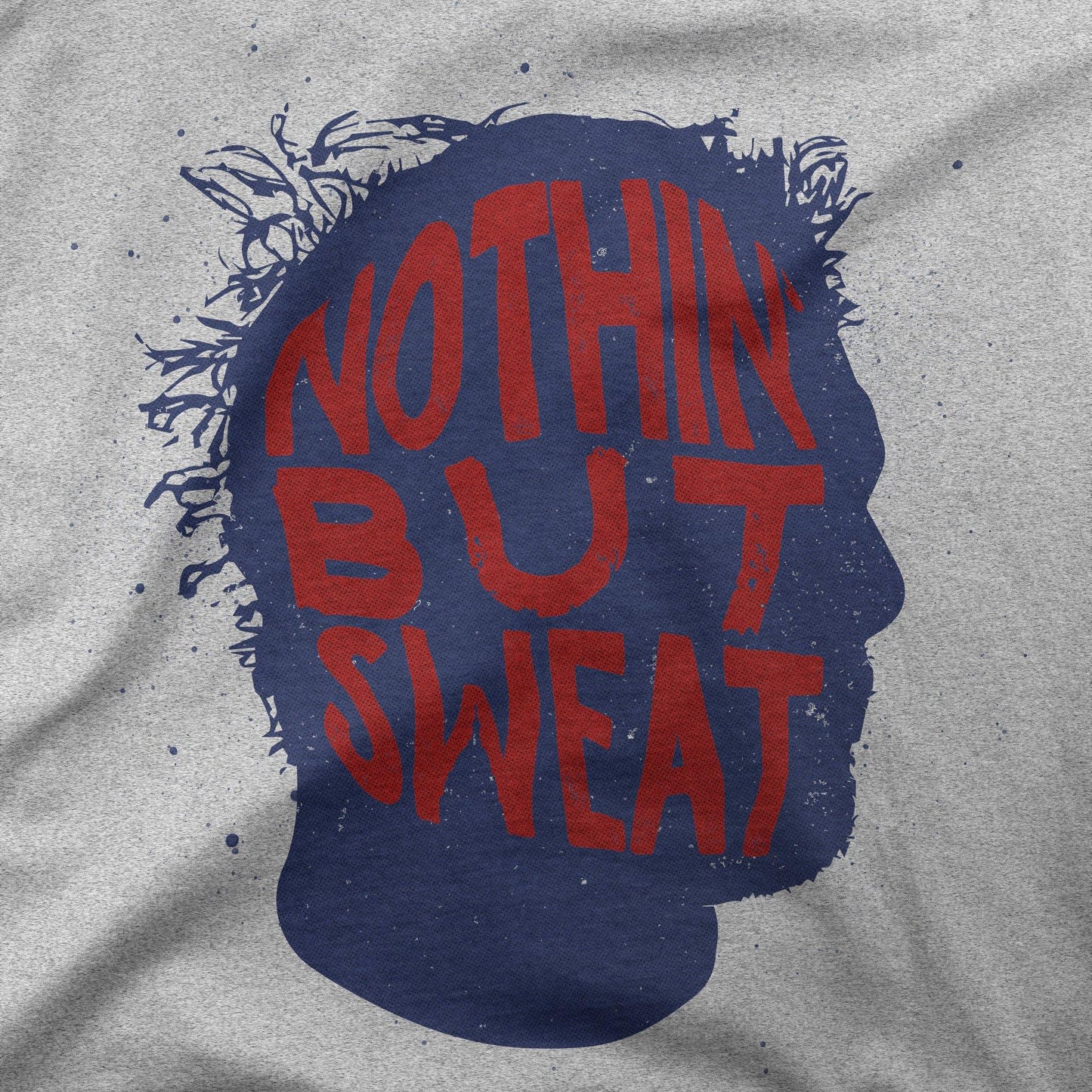 Nothin' But Sweat | T-Shirt - Jomboy Media
