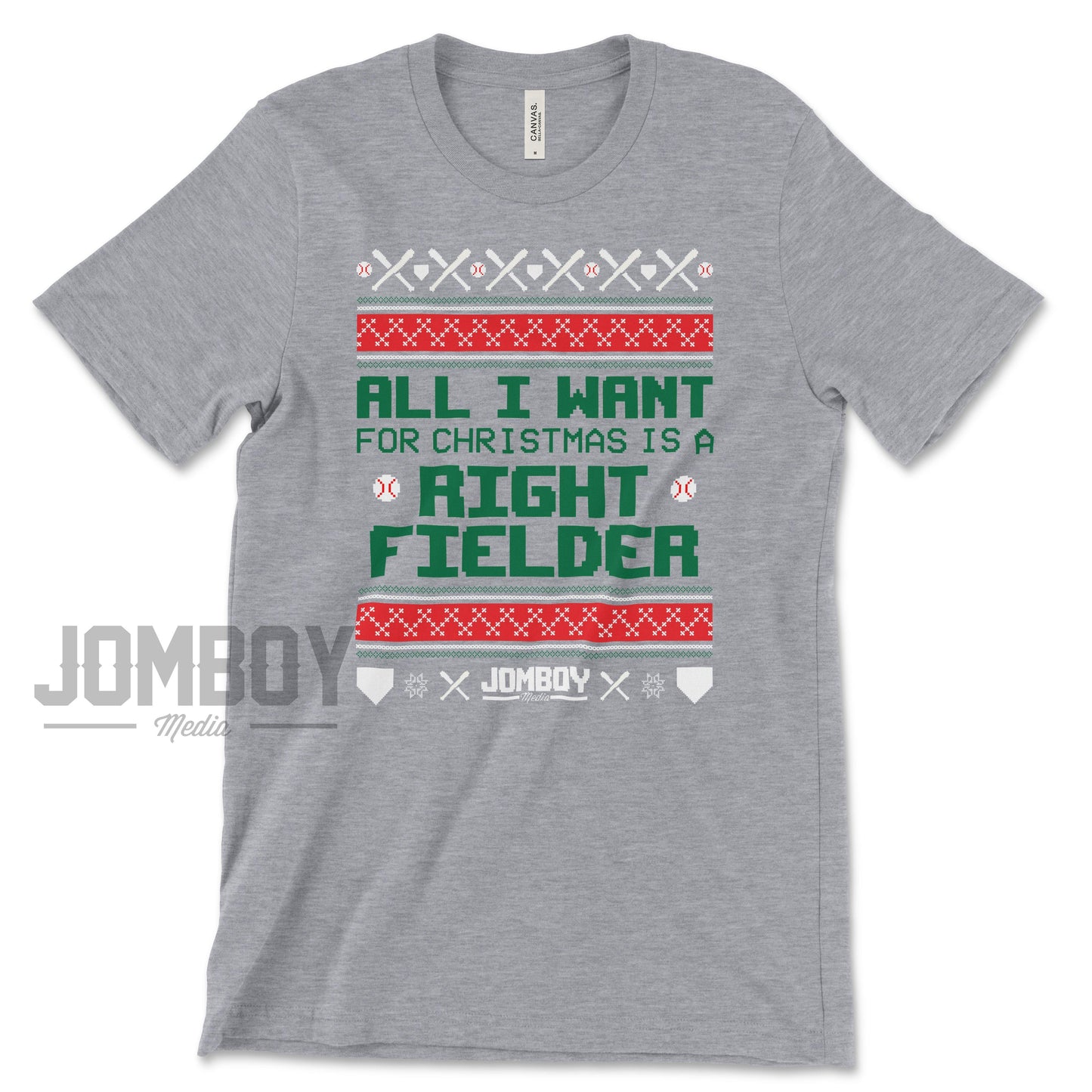 All I Want For Christmas Is A Right Fielder | T-Shirt - Jomboy Media