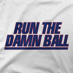 Run The Damn Ball | T-Shirt