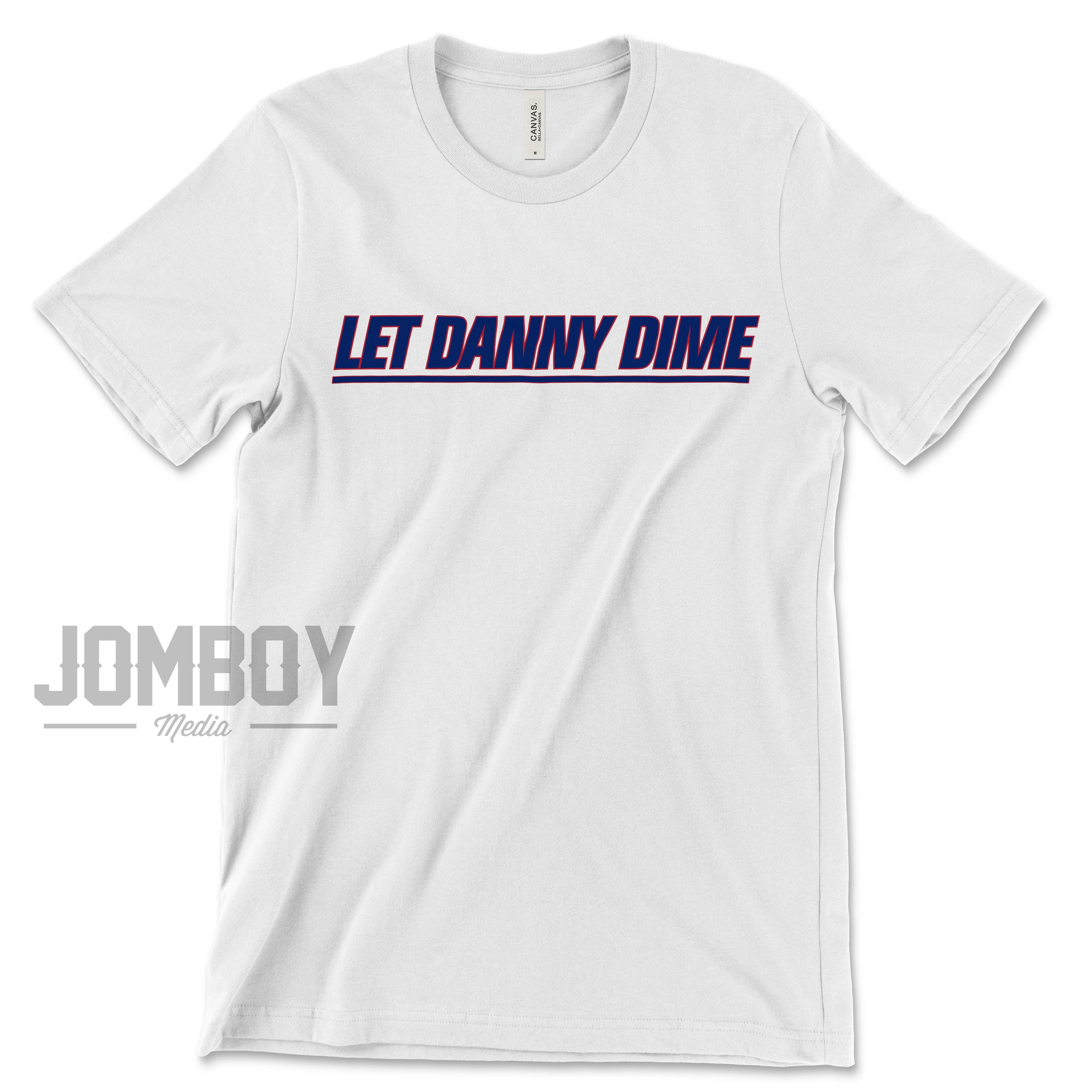 Let Danny Dime | T-Shirt