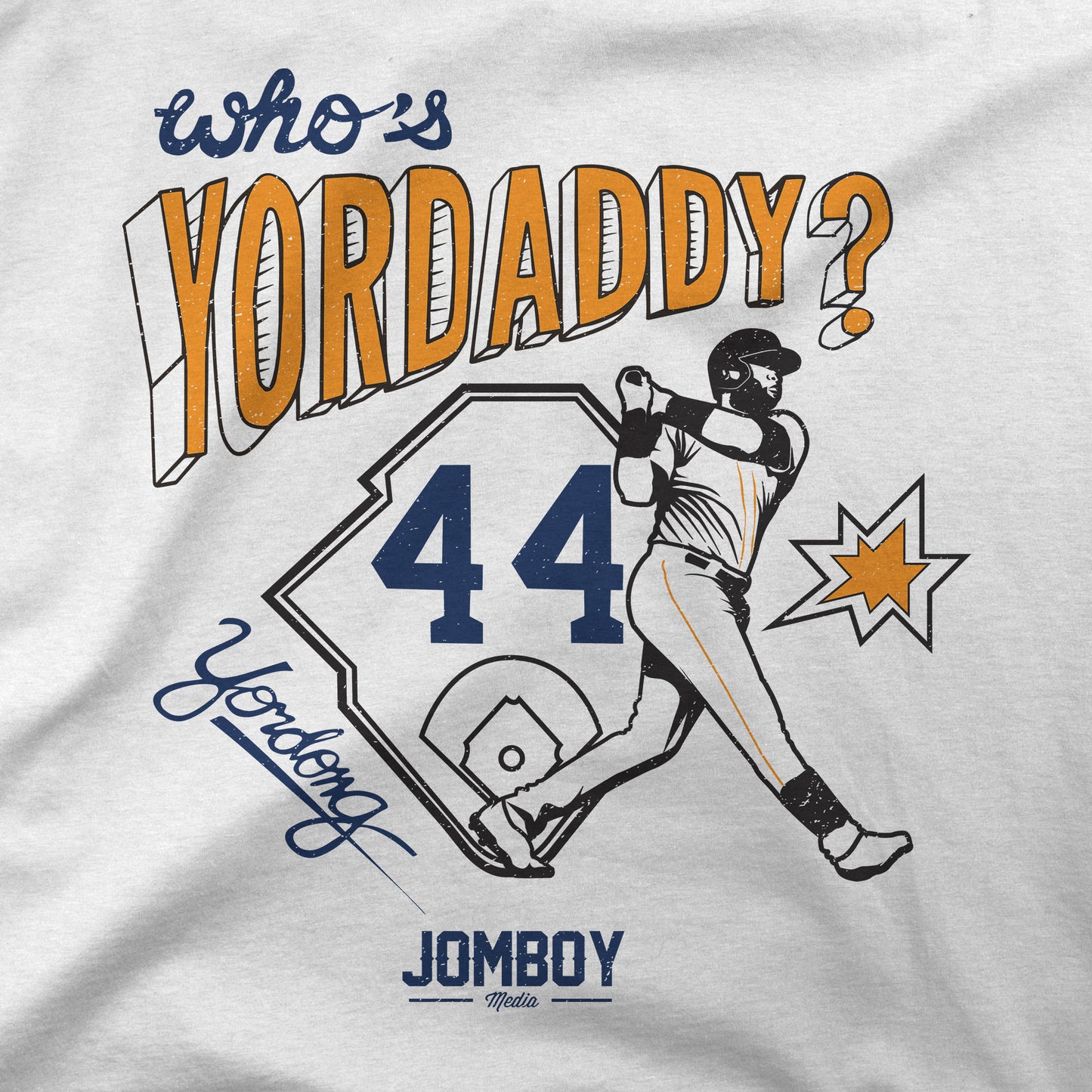 Who's Yordaddy? | T-Shirt