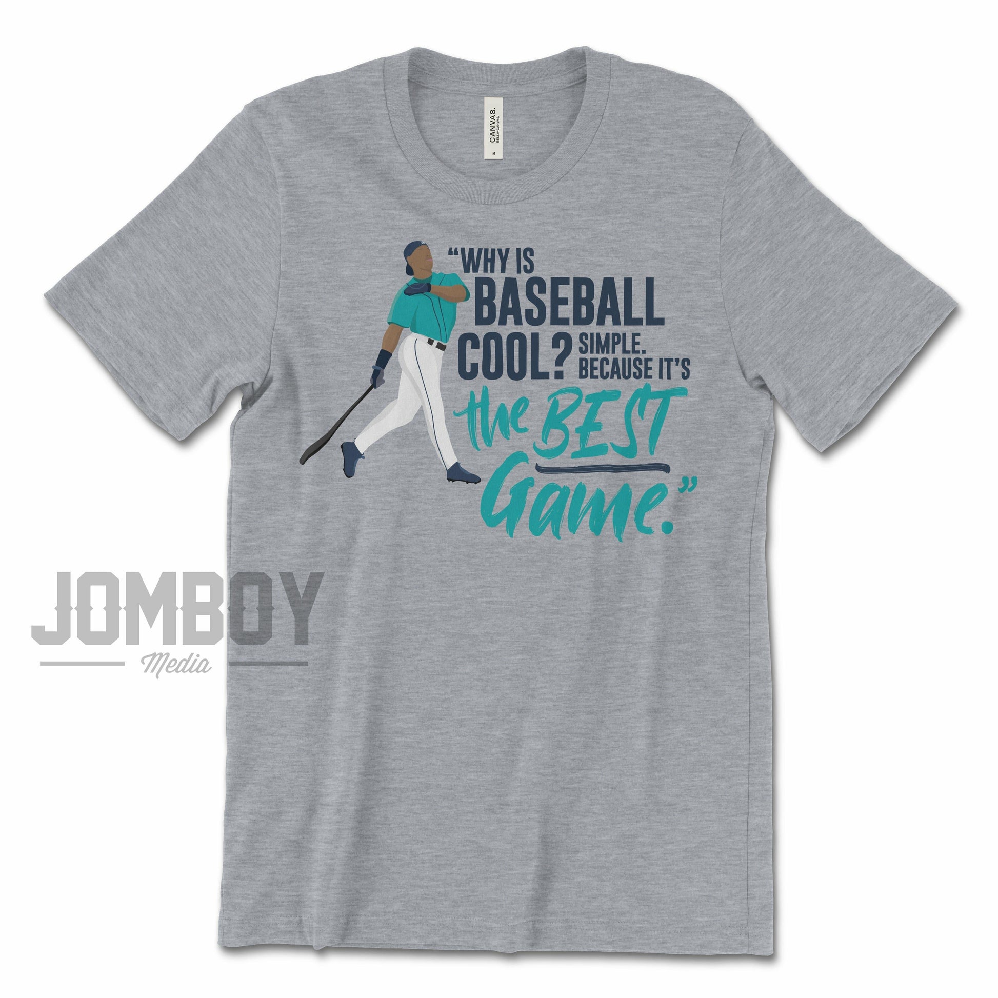 Why Is Baseball Cool? - Griffey | T-Shirt - Jomboy Media