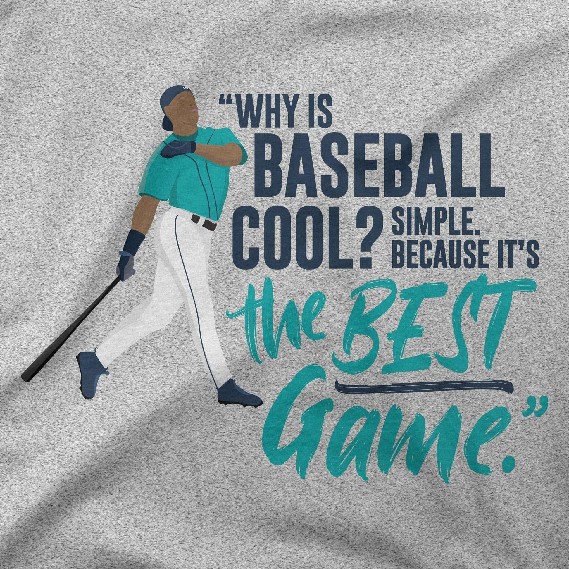 Why Is Baseball Cool? - Griffey | T-Shirt - Jomboy Media