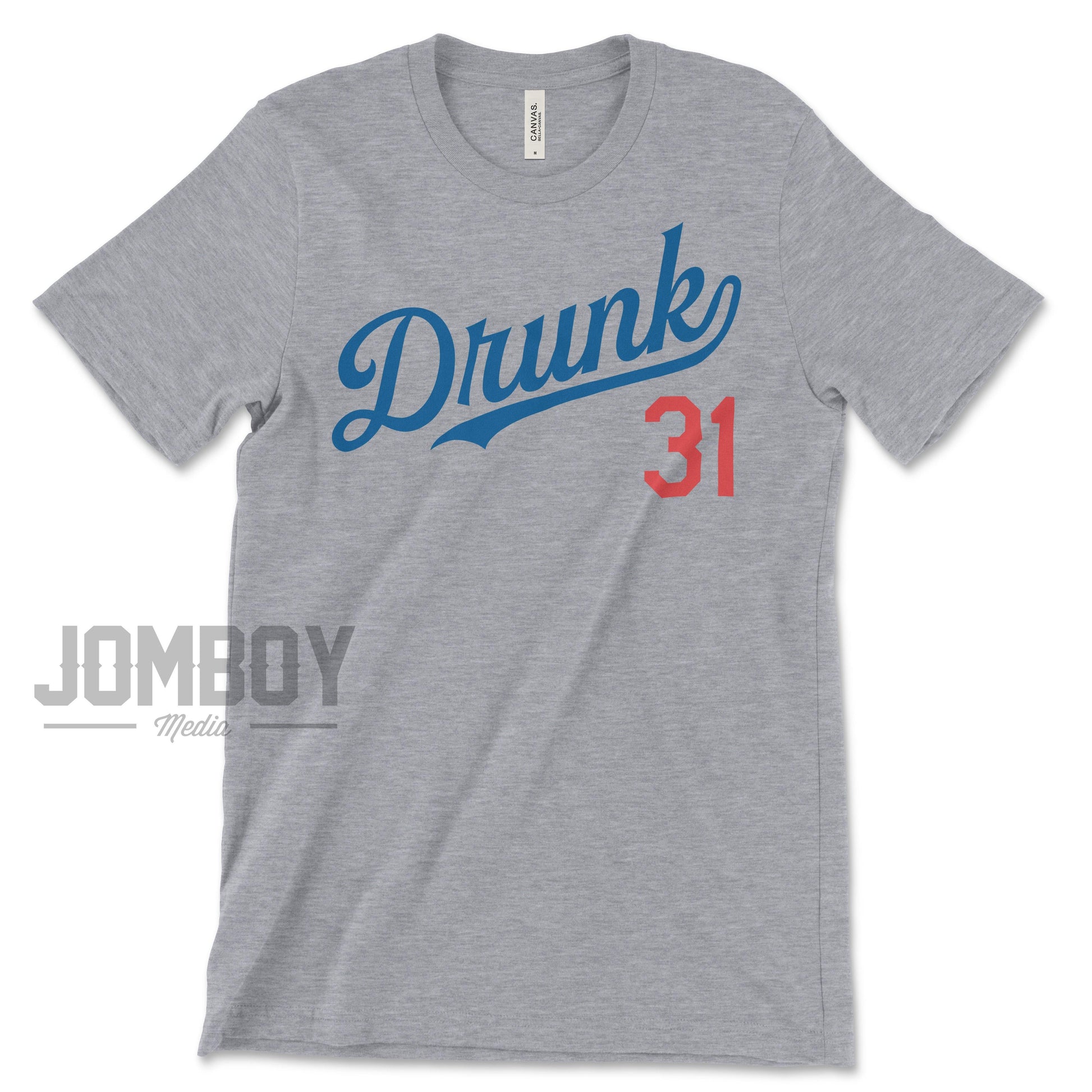 Drunk 31 | T-Shirt - Jomboy Media